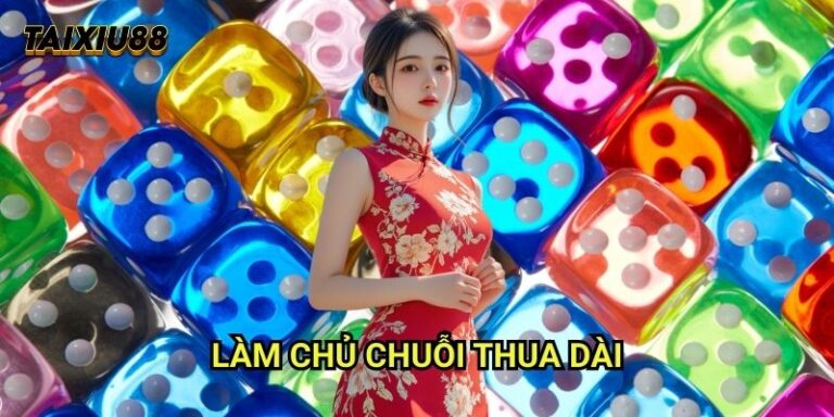 Làm chủ chuỗi thua dài Tài xỉu - Kỹ năng xử lý tâm lý hiệu quả 6 Làm chủ chuỗi thua dài Tài xỉu - Kỹ năng xử lý tâm lý hiệu quả