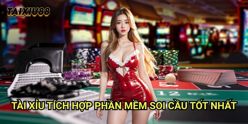 Tài xỉu tích hợp phần mềm soi cầu tốt nhất